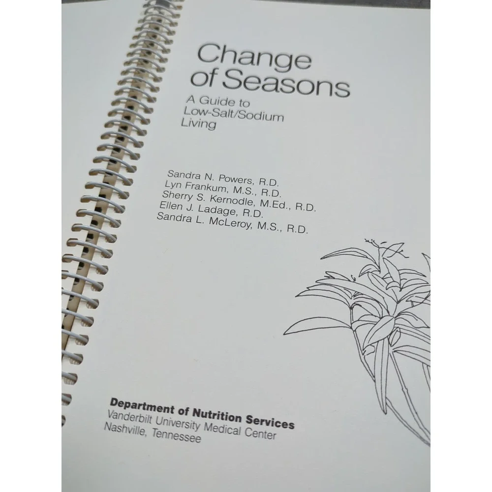 1986 Vanderbilt University‎ Change Of Seasons Low-Salt Low Sodium Cookbook
